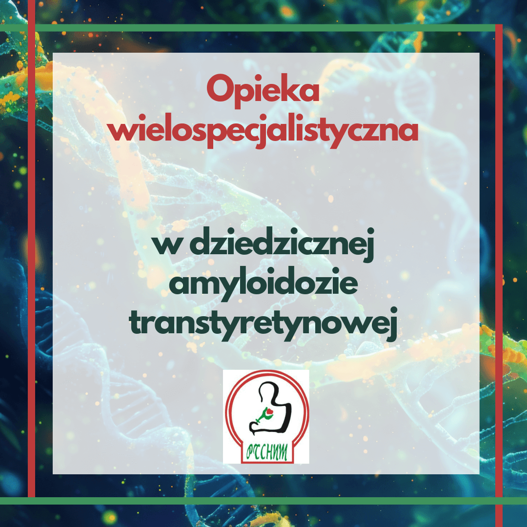 Opieka specjalistyczna przy amyloidozie