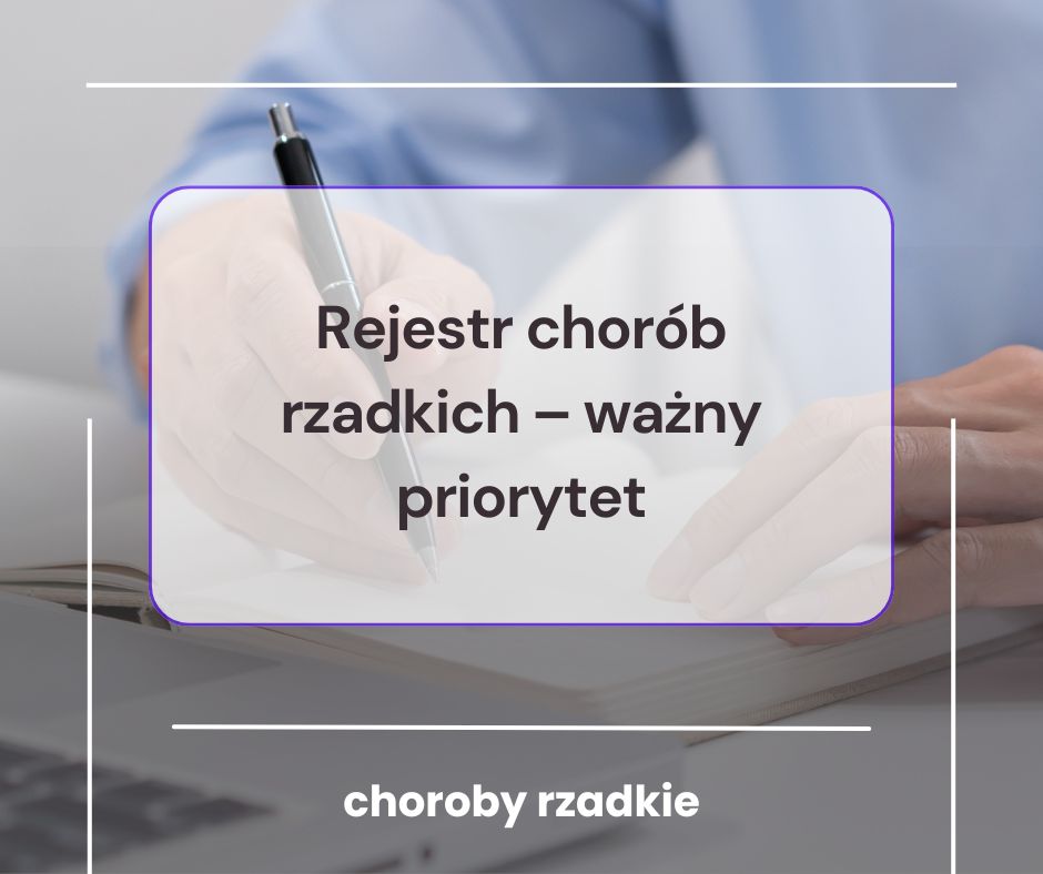 3. Rejestr chorób rzadkich ważny priorytet