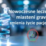 Nowoczesne leczenie miastenii gravis zmienia życie pacjentów
