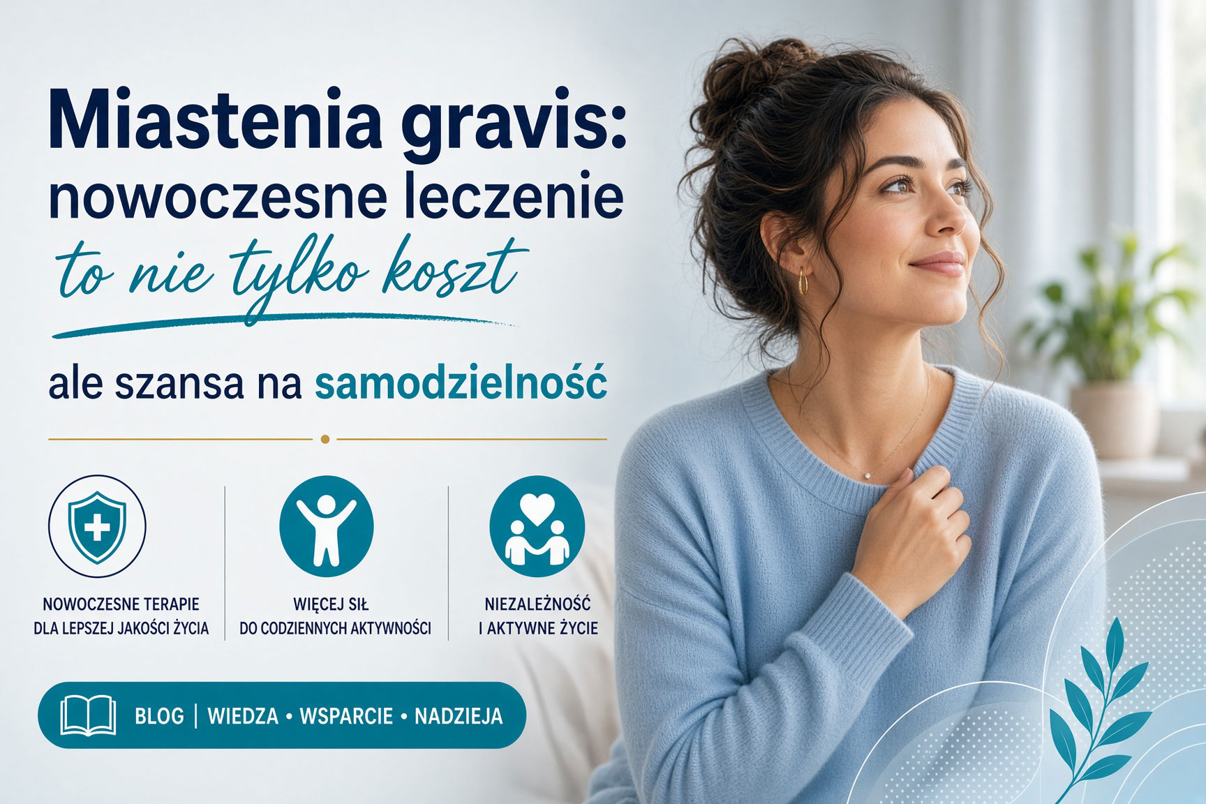 Miastenia gravis: nowoczesne leczenie to nie tylko koszt, ale szansa na samodzielność