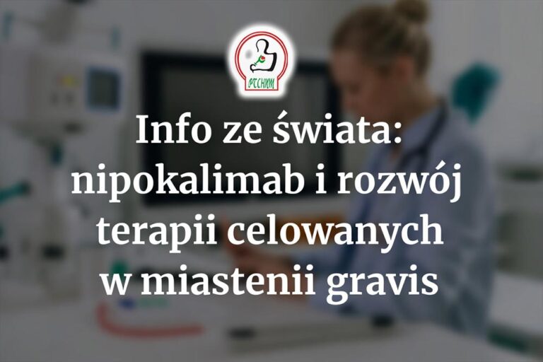 nipokalimab i rozwój terapii celowanych w miastenii gravis